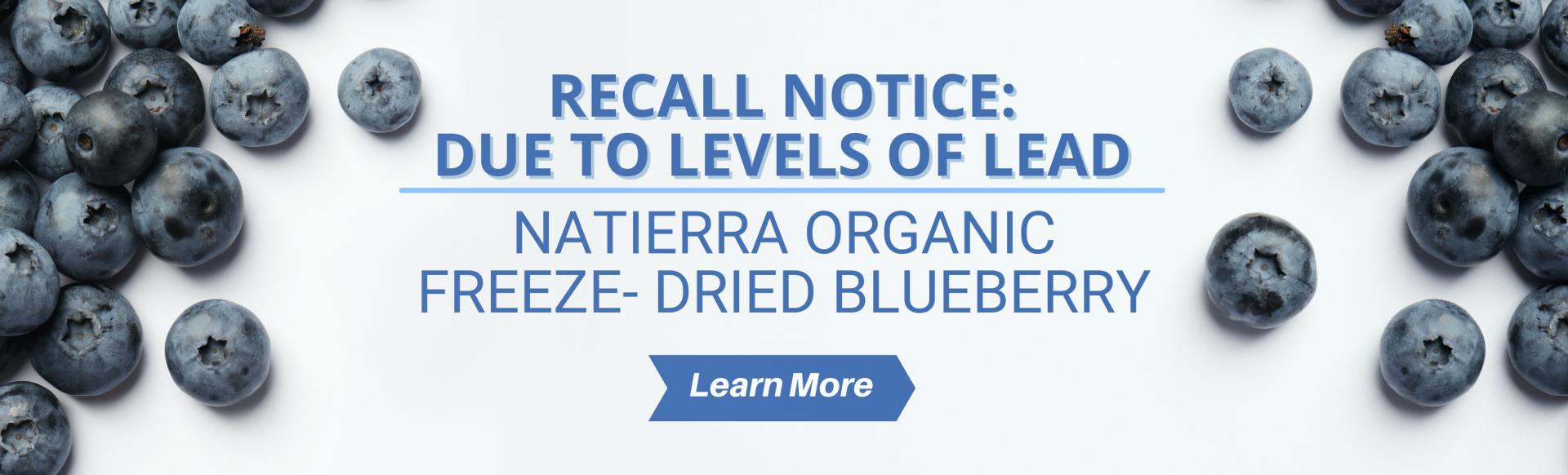 Recall Notice: Due to levels of lead, Natierra organic freeze-dried blueberry