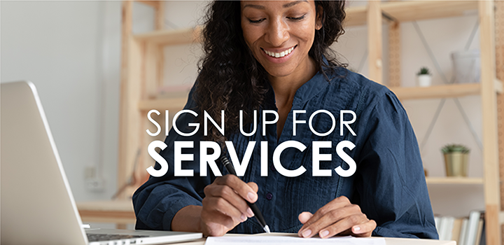 Sign Up for Services