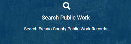 Search Public Work - Search Fresno County Public Work Records